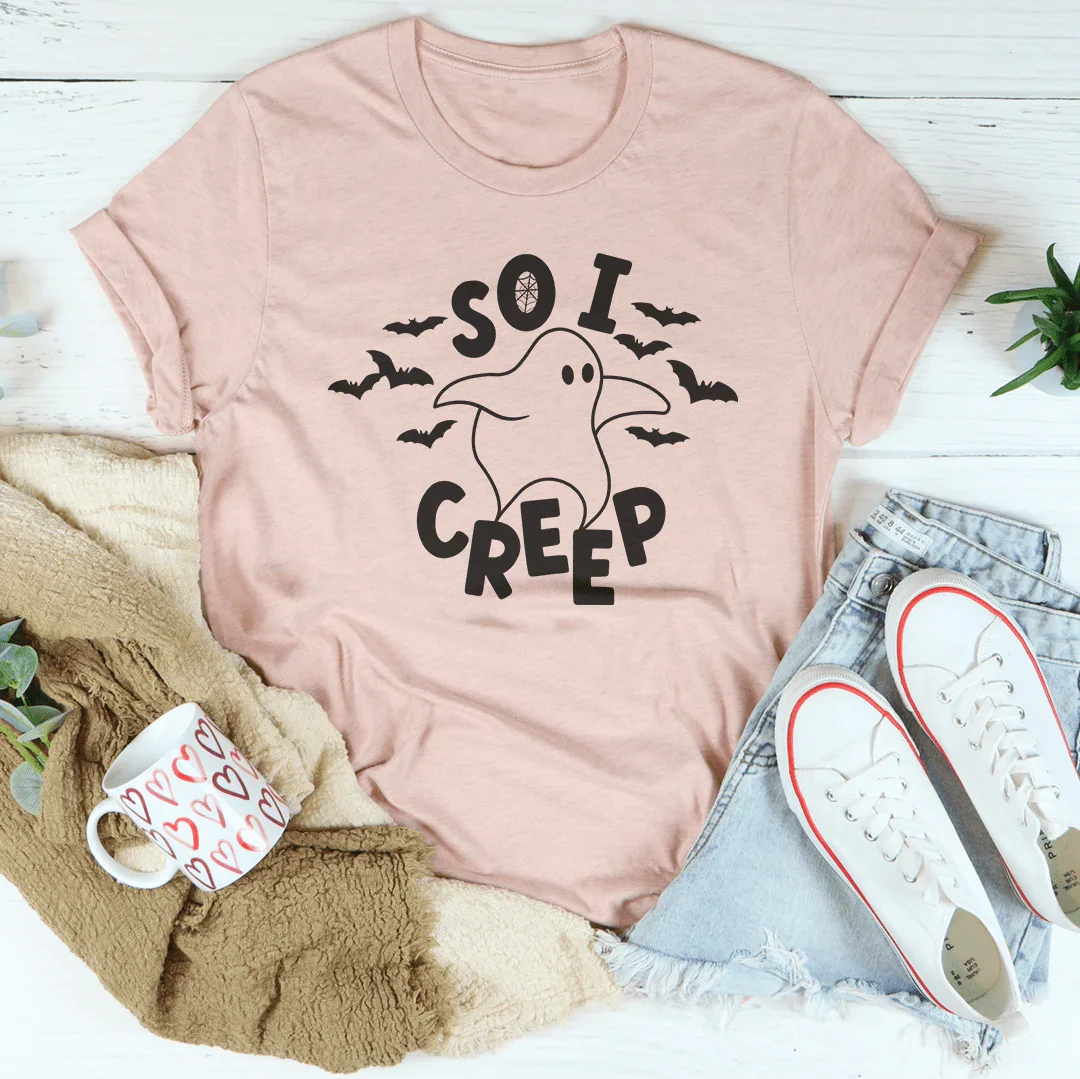 So I Creep Tee
