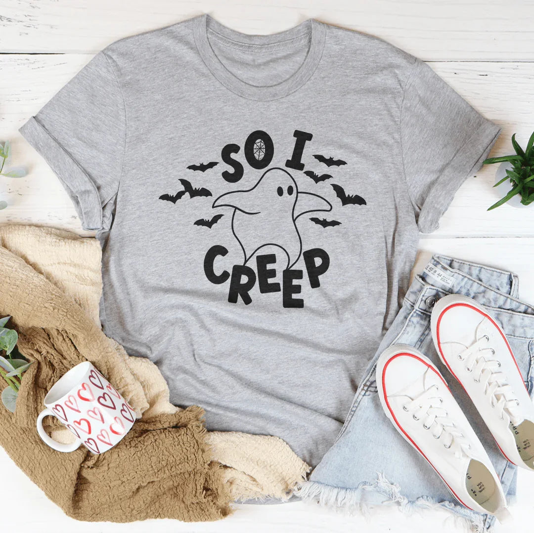 So I Creep Tee