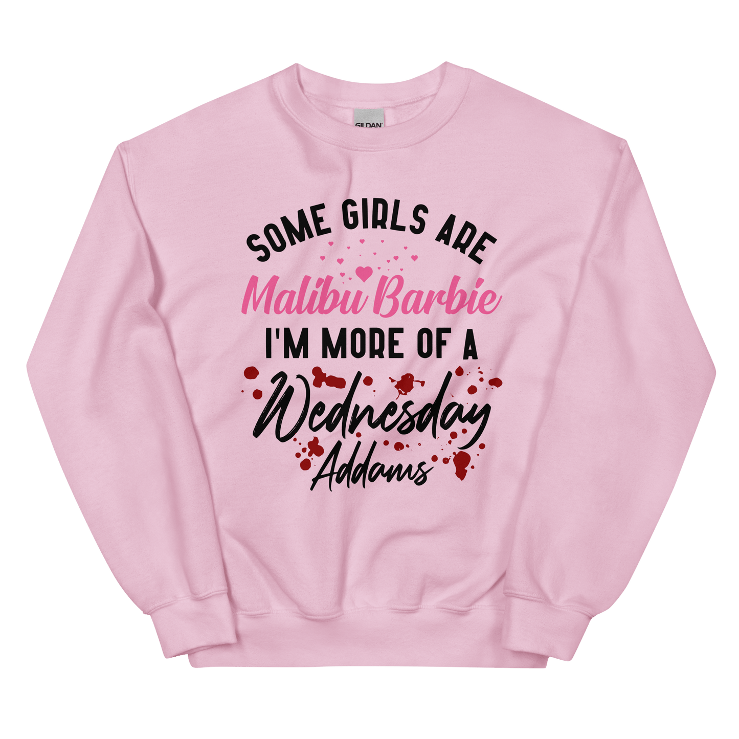 Some Girls Are Sweatshirt