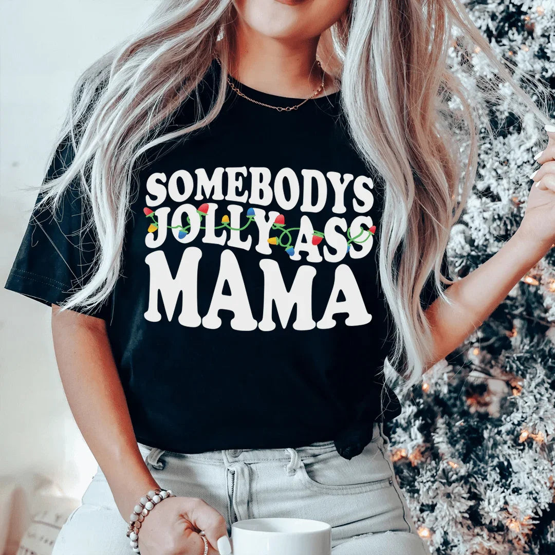 Somebody's Jolly Mama Tee