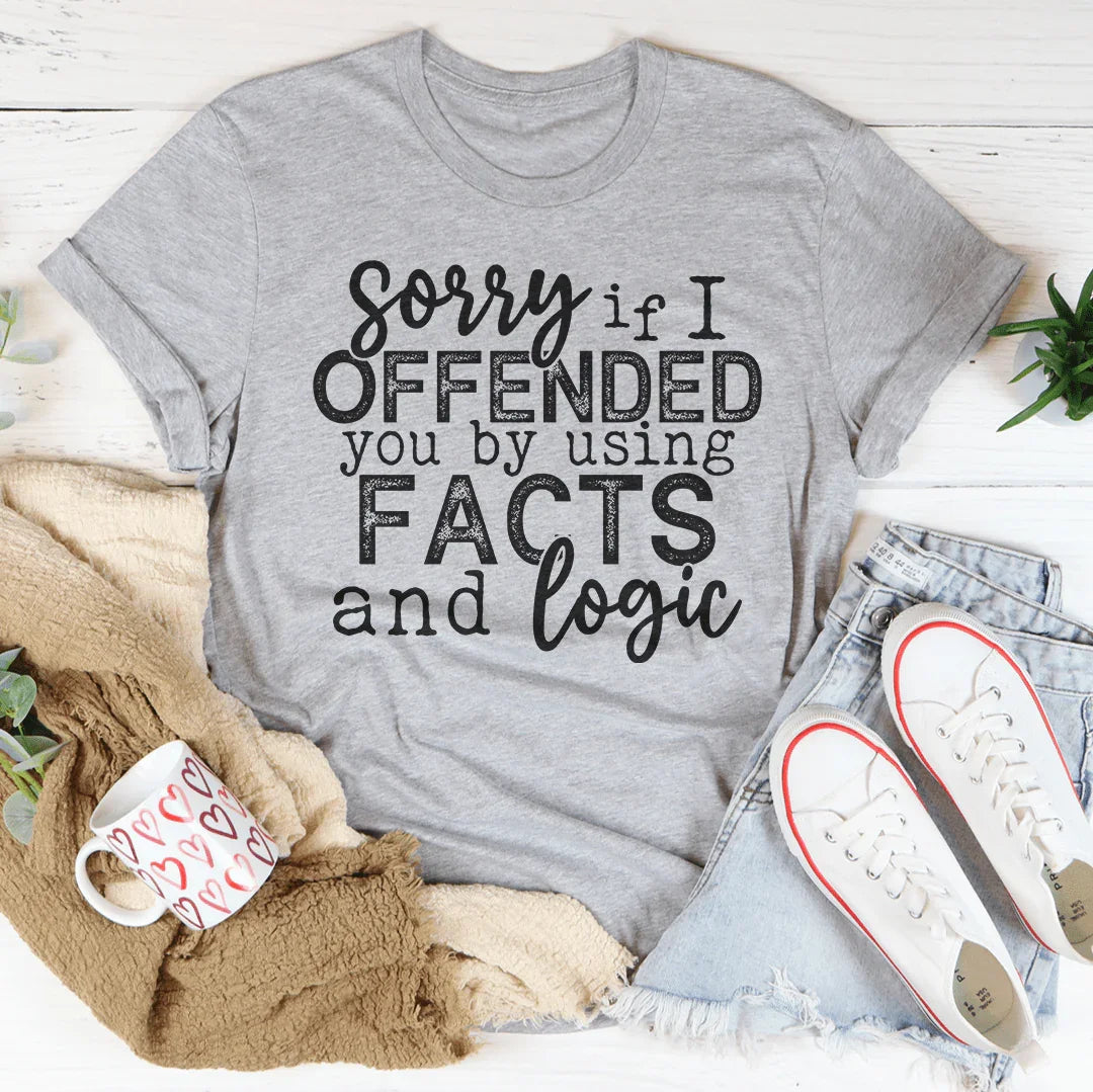 Sorry If I Offended You Tee