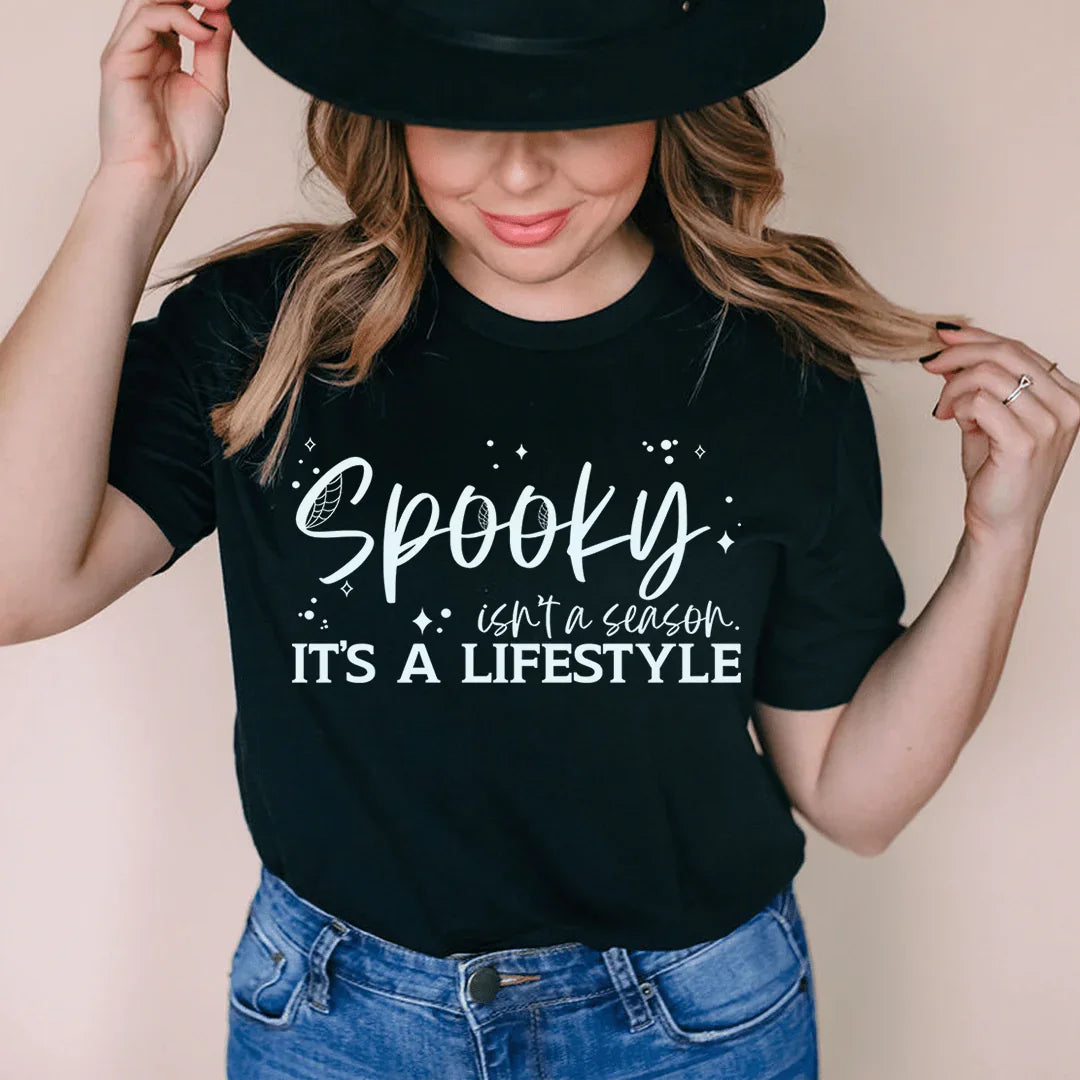 Spooky Isn’t A Season It's A Lifestyle Tee