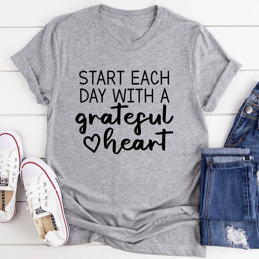 Start Each Day With A Grateful Heart Tee