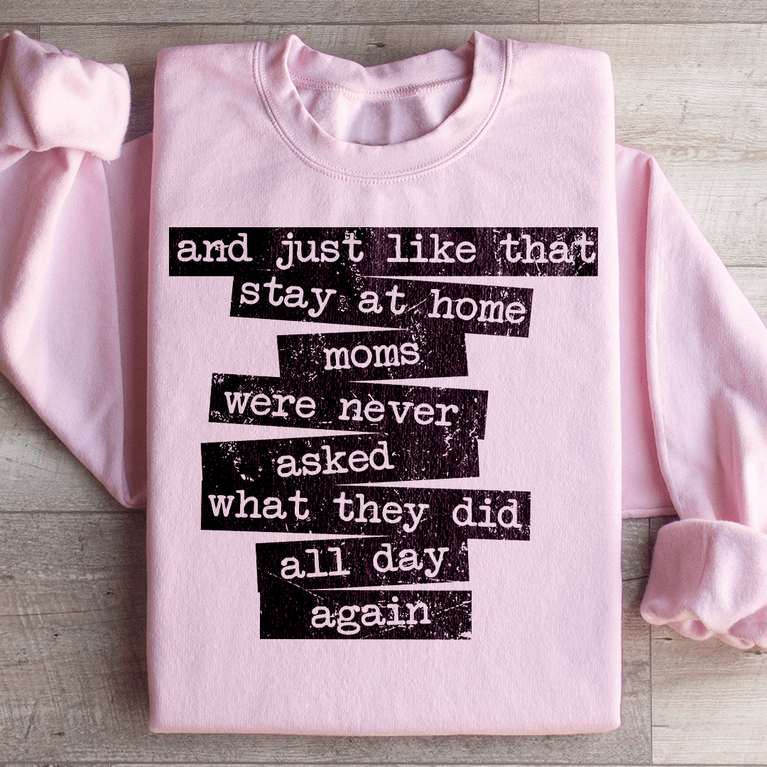 Stay At Home Mom Sweatshirt
