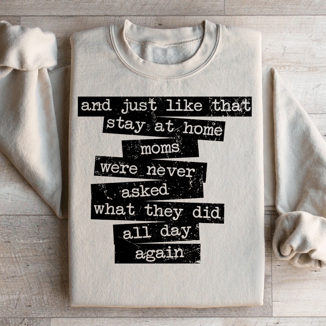 Stay At Home Mom Sweatshirt