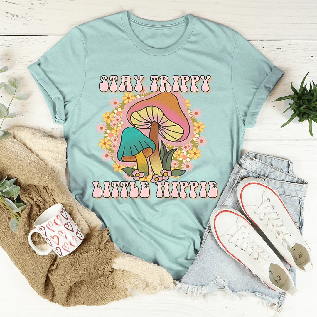 Stay Trippy Little Hippie Mushrooms Tee
