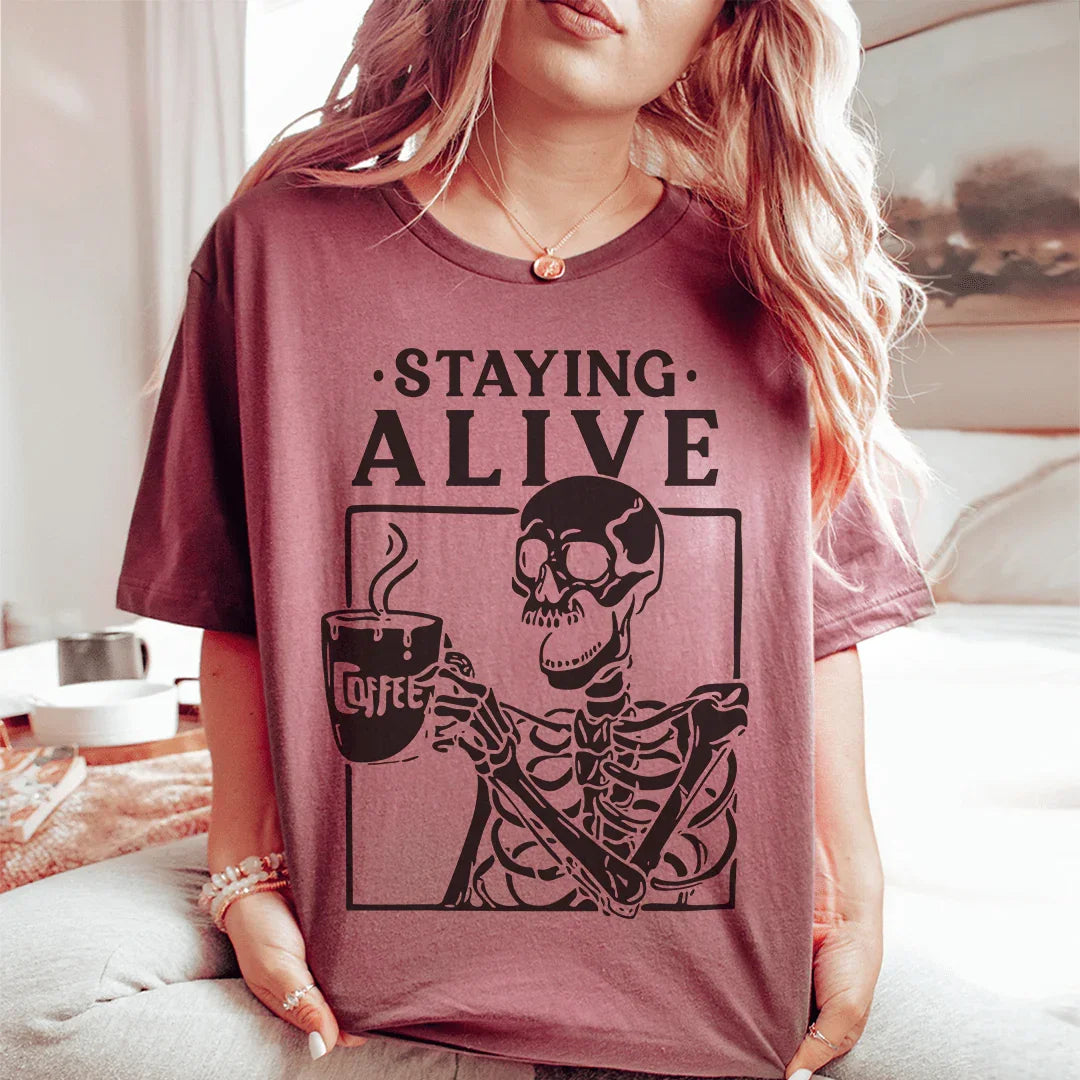 Staying Alive Tee