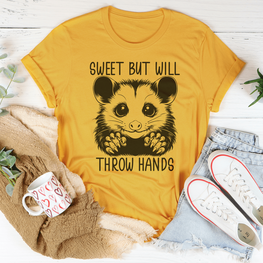 Sweet But Will Throw Hand Tee