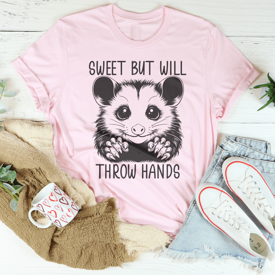 Sweet But Will Throw Hand Tee