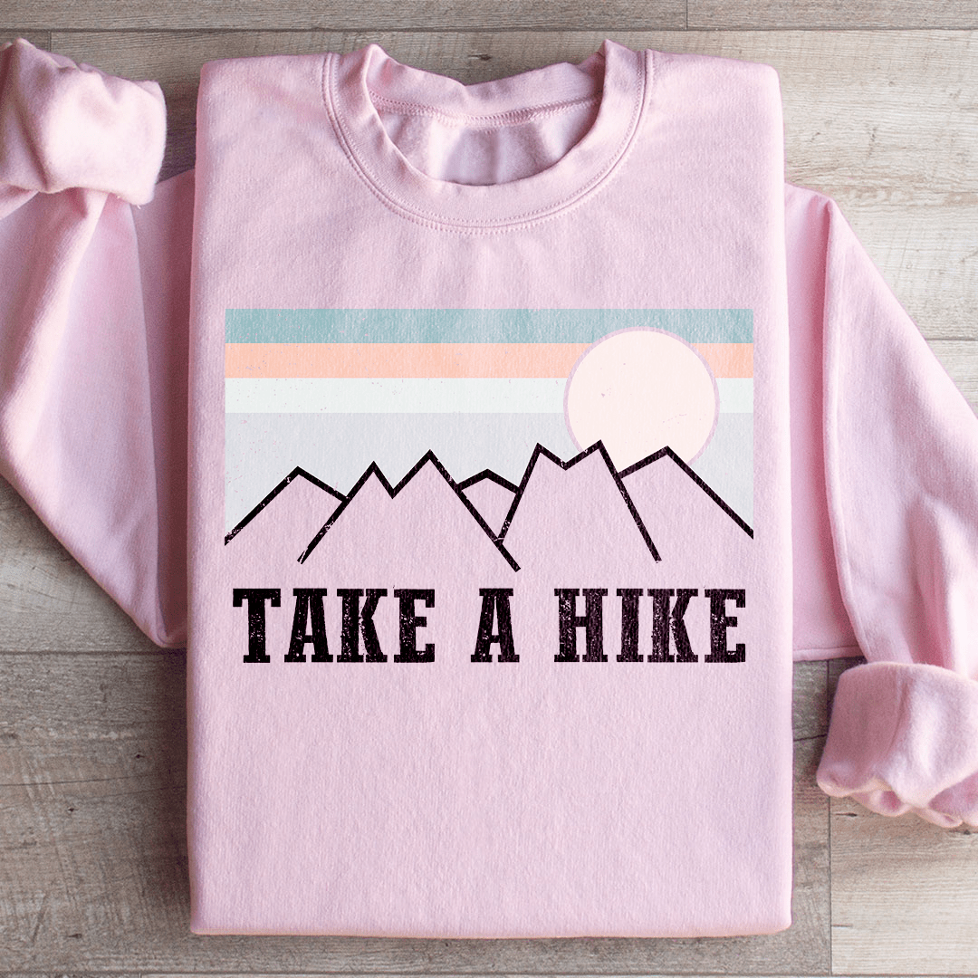 Take A Hike Sweatshirt