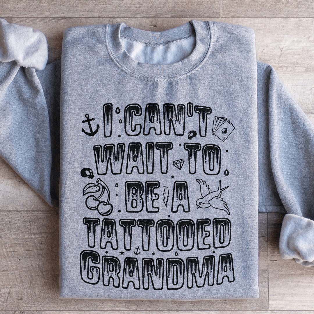 Tattooed Grandma Sweatshirt