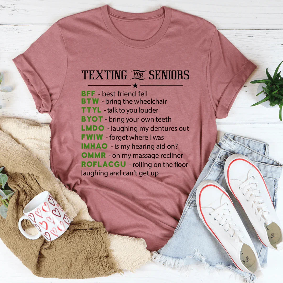 Texting For Seniors Tee