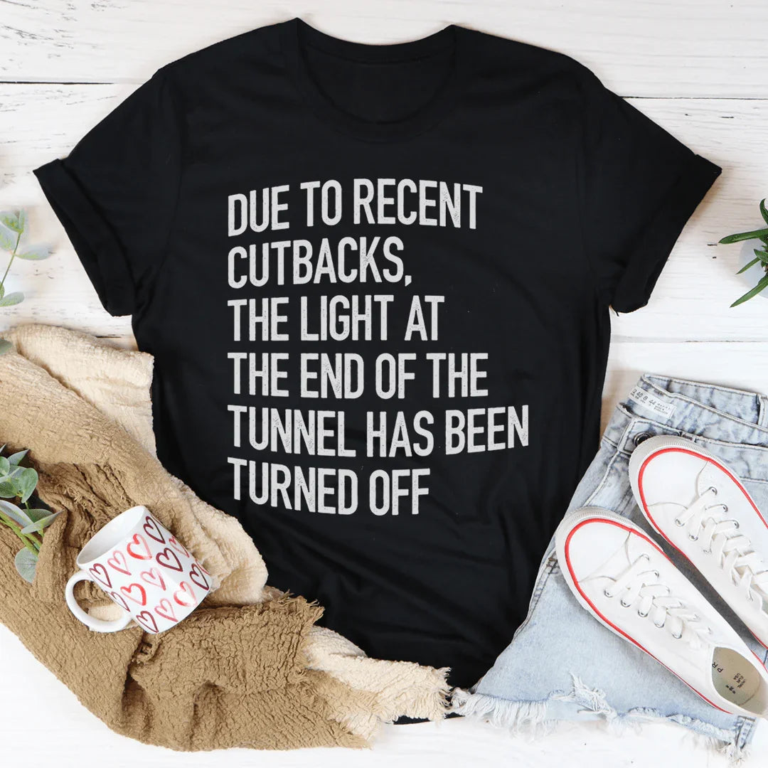 The Light At The End Of The Tunnel Tee