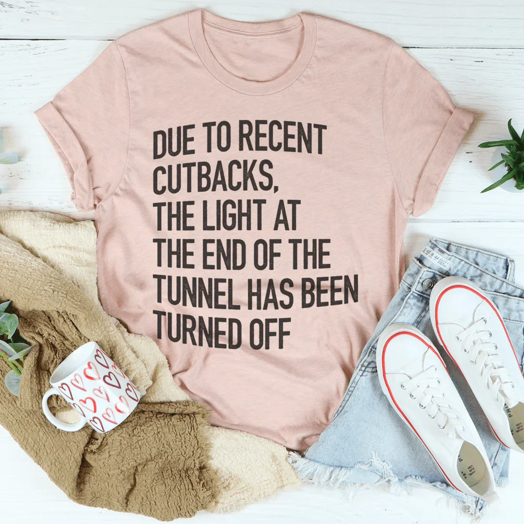 The Light At The End Of The Tunnel Tee