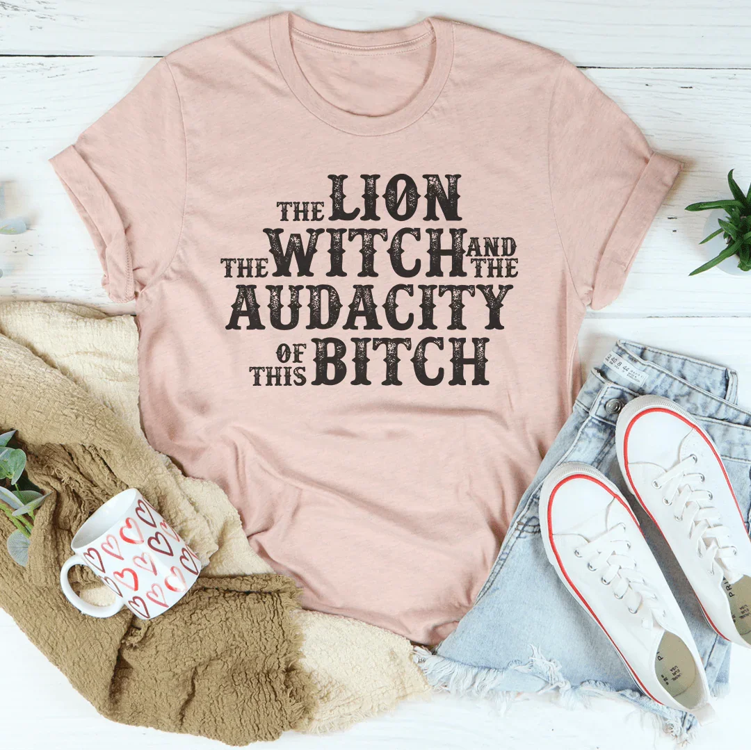 The Lion The Witch & The Audacity Of This B Tee