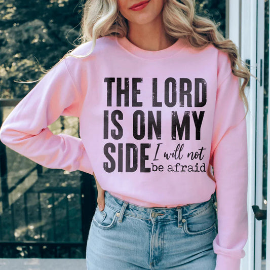 The Lord Is On My Side Sweatshirt