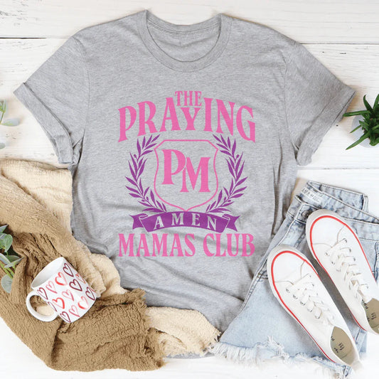 The Praying Mamas Club Tee