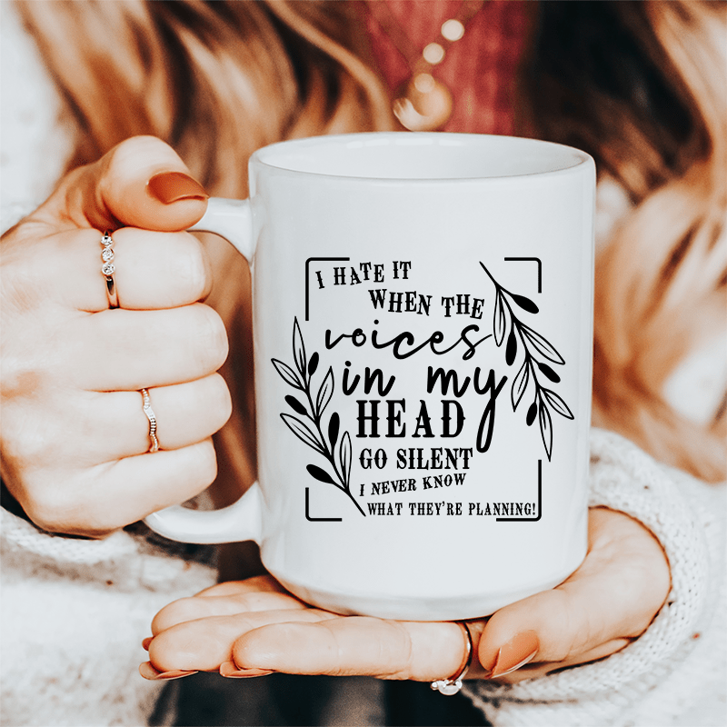 The Voices In My Head Ceramic Mug 15 oz