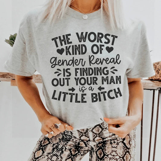 The Worst Kind Of Gender Reveal Tee