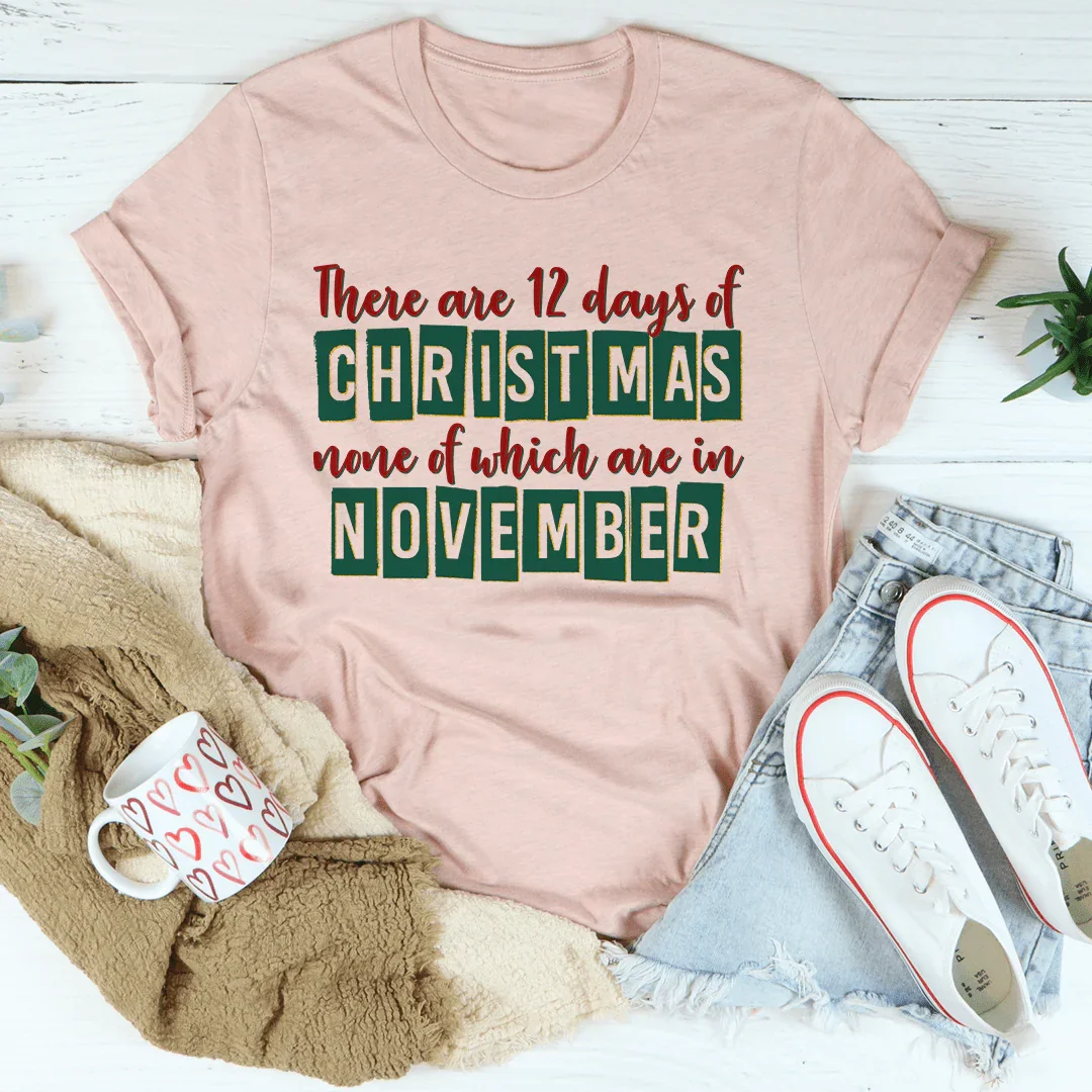 There Are 12 Days Until Christmas Tee