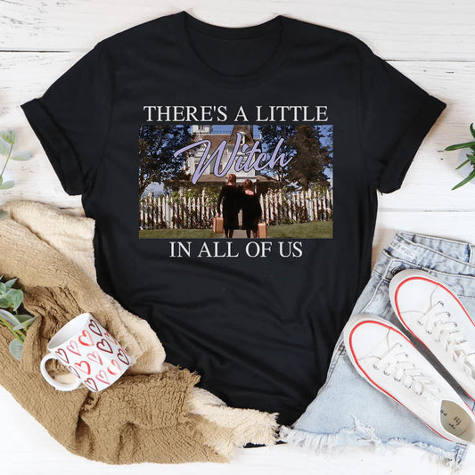 There's A Little Witch In All Of Us Tee