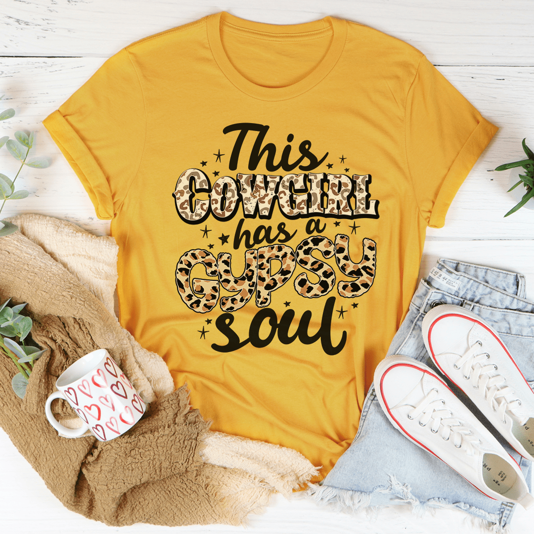 This Cowgirl Has A Gypsy Soul Tee