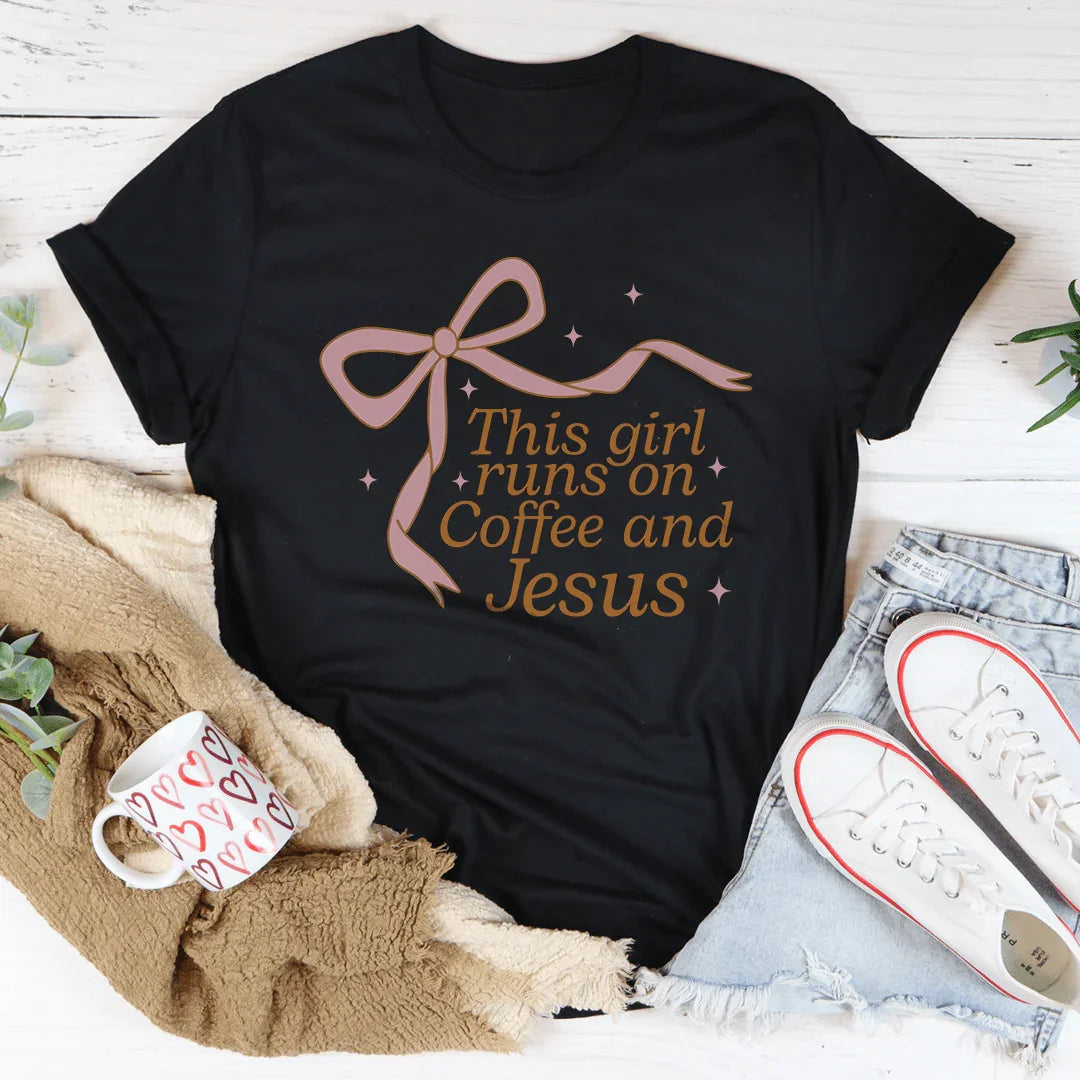 This Girl Runs On Coffee And Jesus Tee