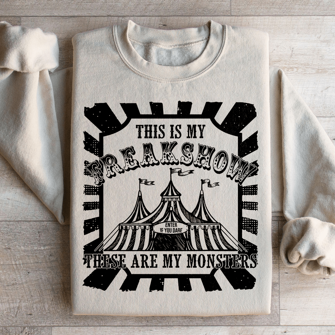 This Is My Freakshow Sweatshirt