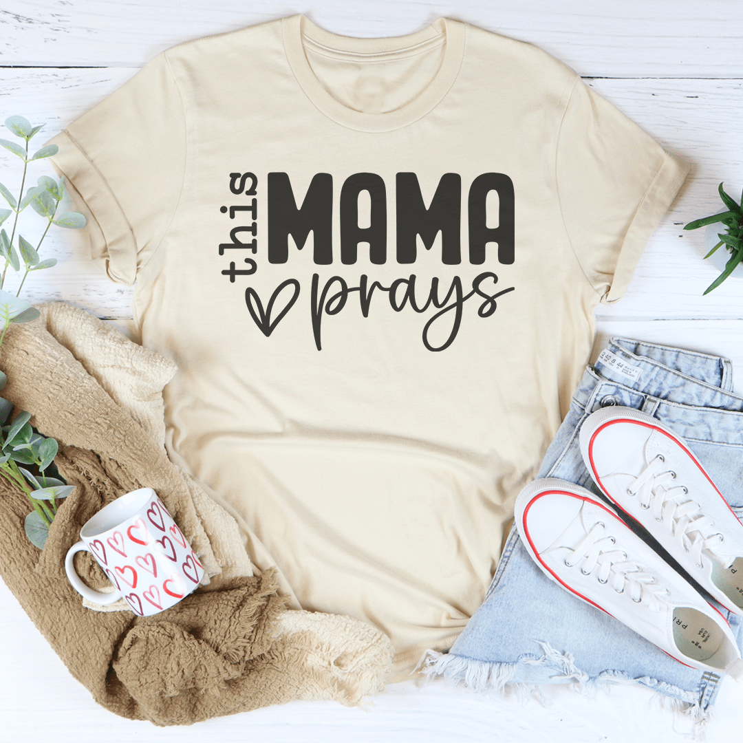 This Mama Prays Tee