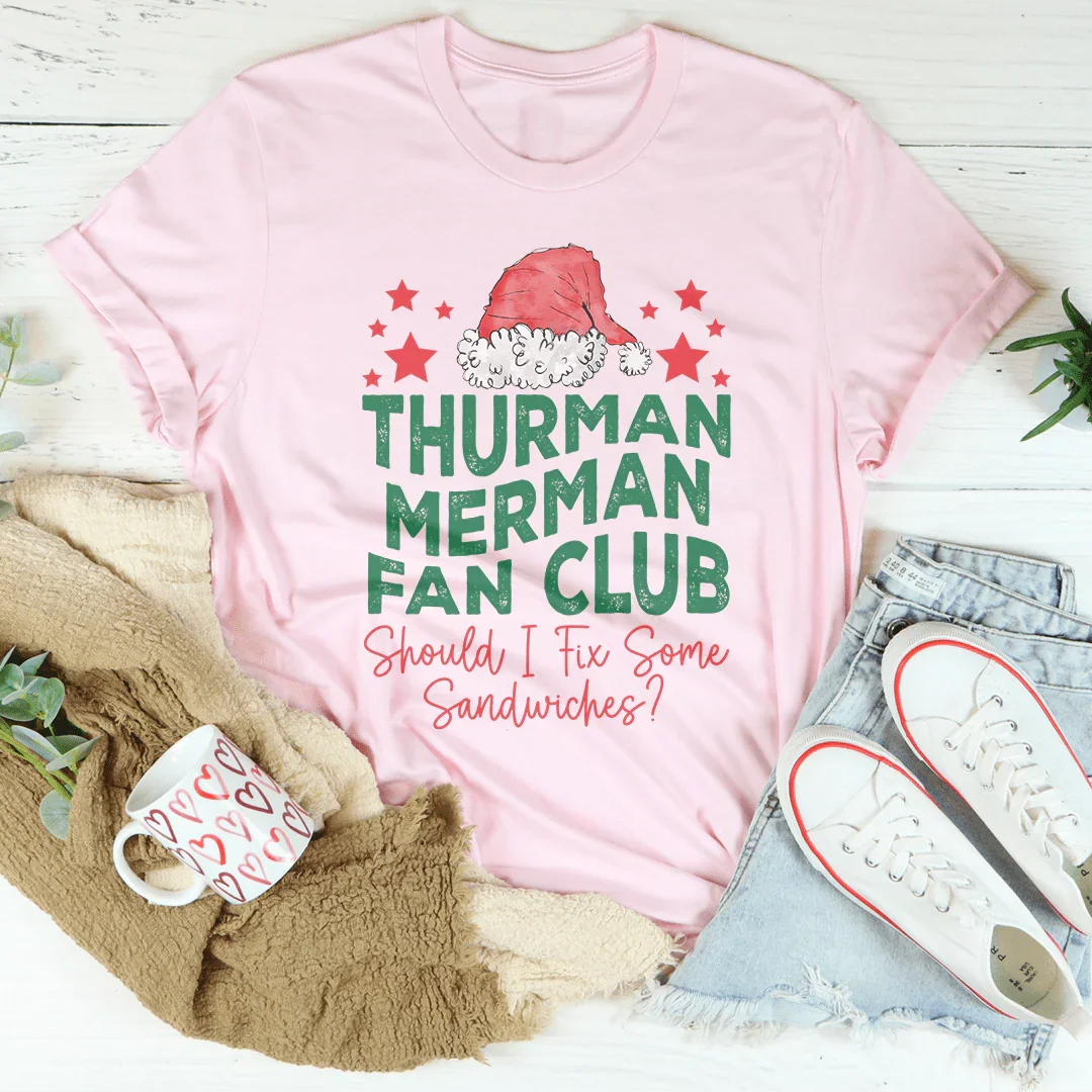 Thurman Merman Fan Club Tee