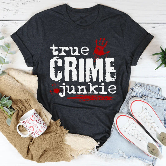 True Crime Junkie Tee