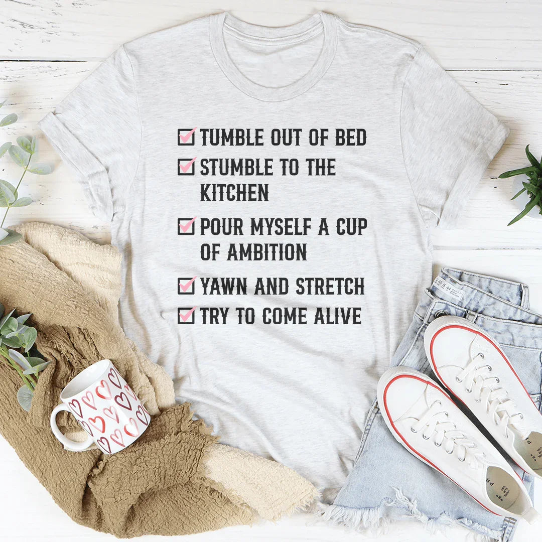 Tumble Out Of Bed Tee