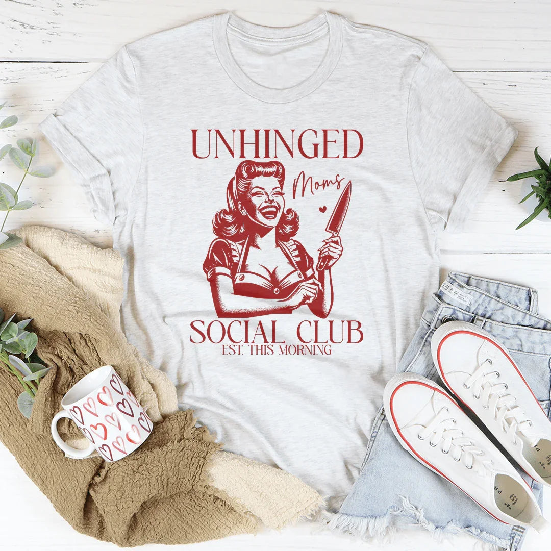 Unhinged Moms Social Club Tee