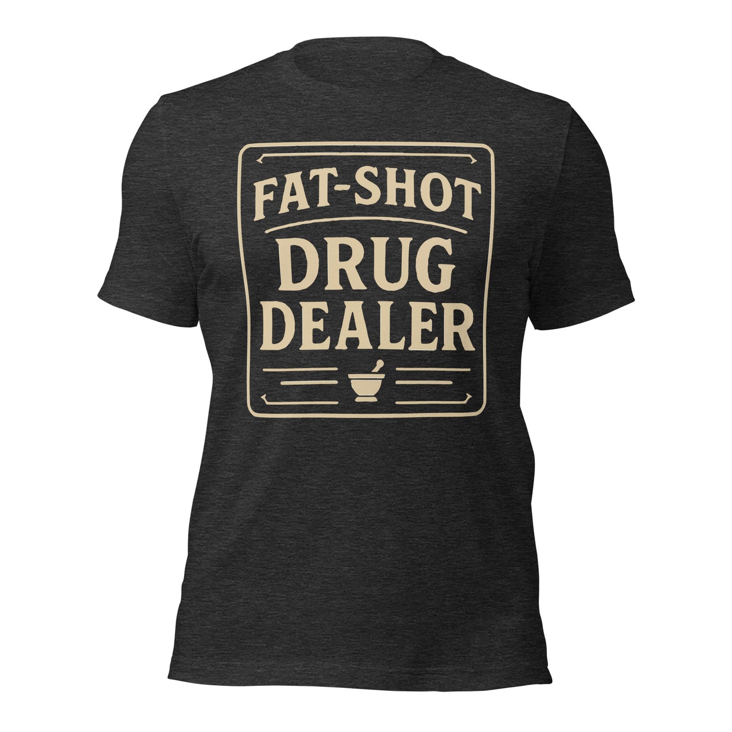 Fat Shot Drug Dealer Unisex t-shirt