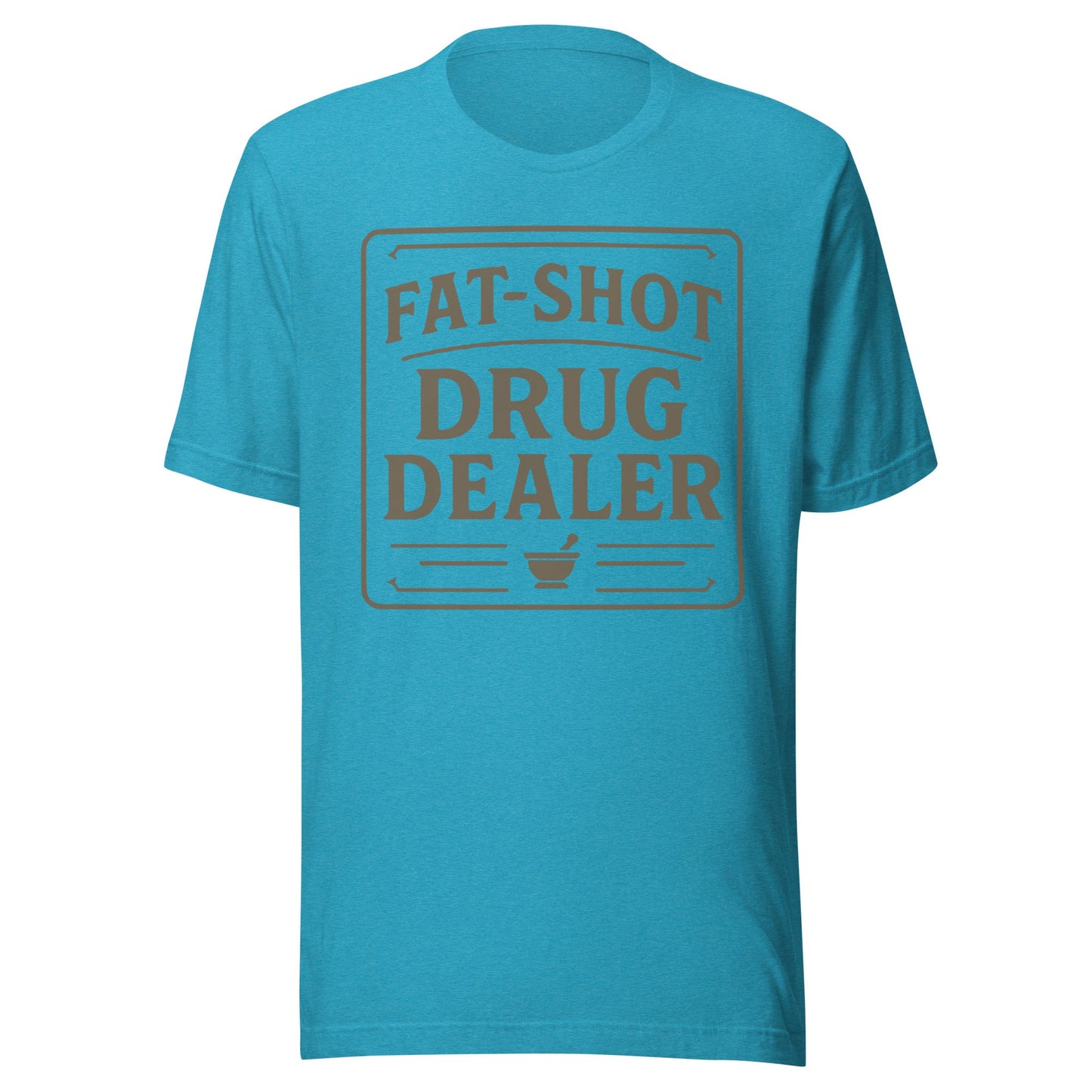 Fat Shot Drug Dealer Unisex t-shirt