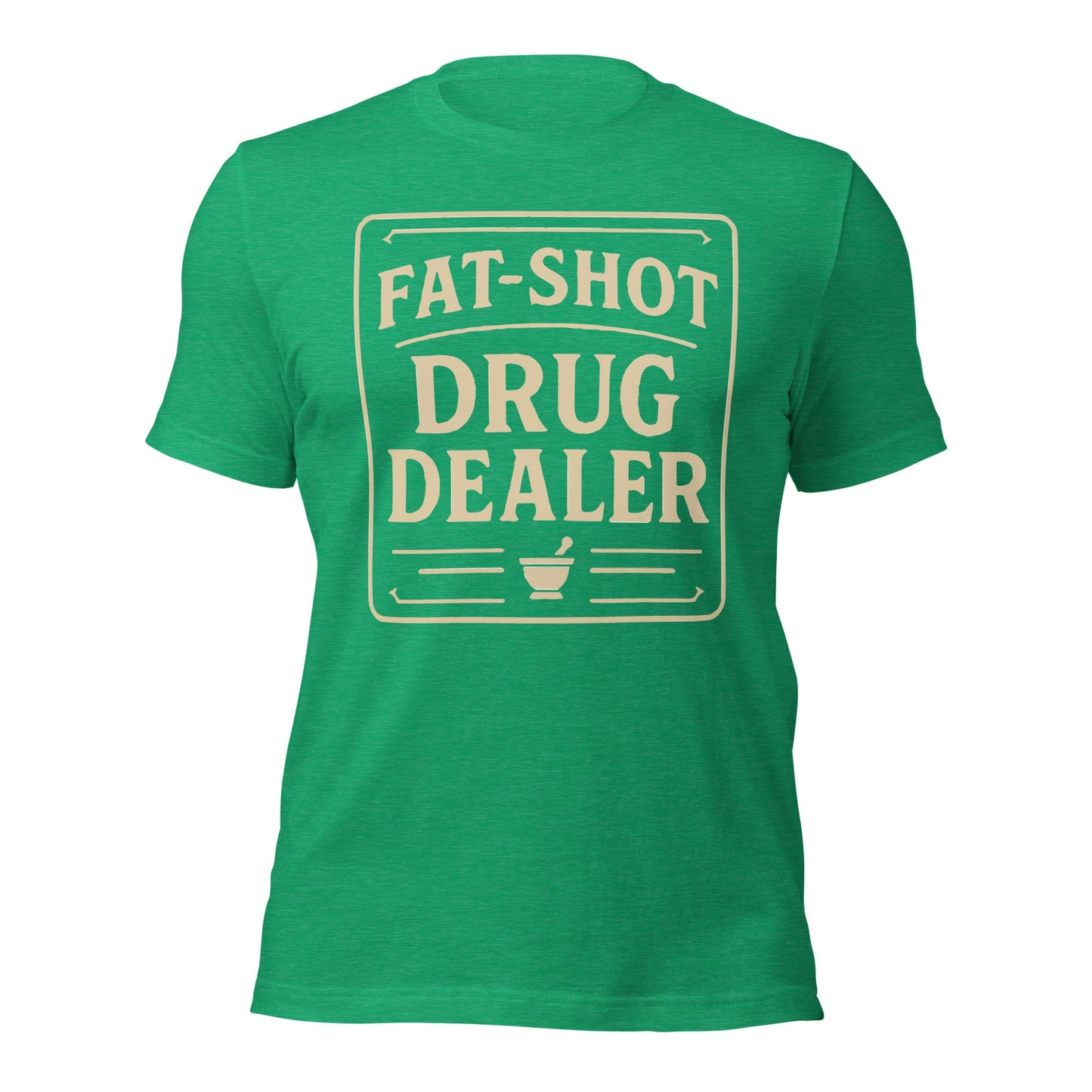 Fat Shot Drug Dealer Unisex t-shirt