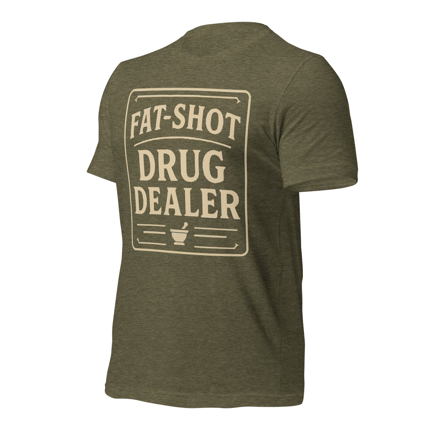 Fat Shot Drug Dealer Unisex t-shirt
