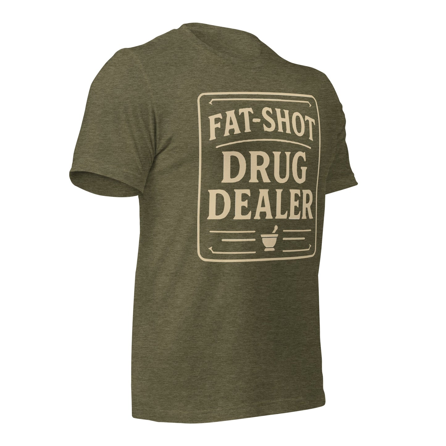Fat Shot Drug Dealer Unisex t-shirt