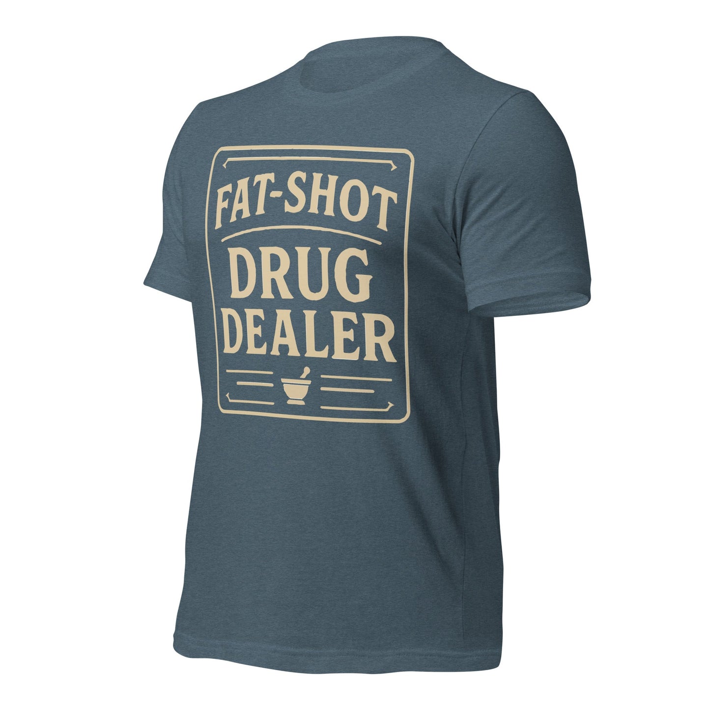 Fat Shot Drug Dealer Unisex t-shirt
