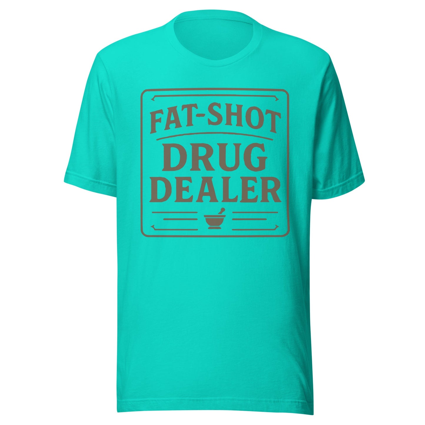 Fat Shot Drug Dealer Unisex t-shirt