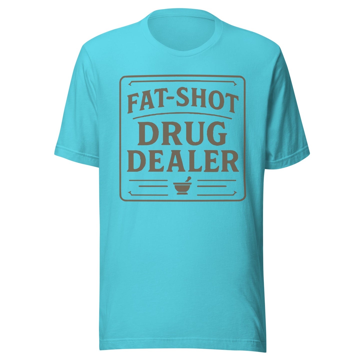 Fat Shot Drug Dealer Unisex t-shirt