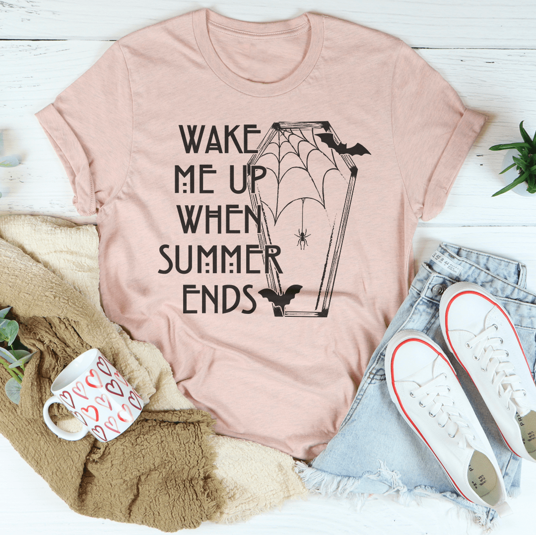 Wake Me Up When Summer Ends Tee