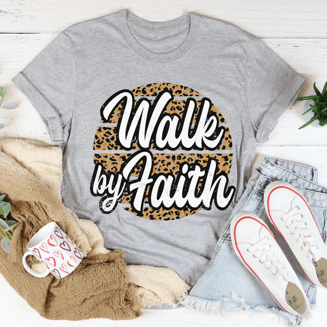 Walk By Faith Tee