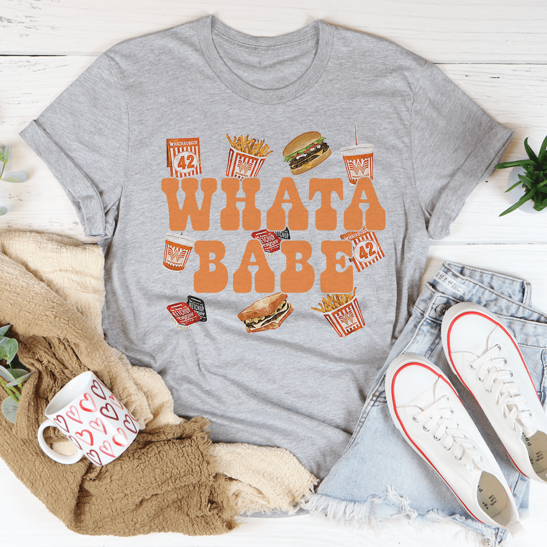 Whatababe Tee