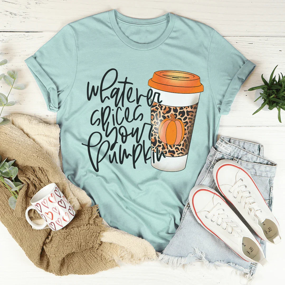 Whatever Spices Your Pumpkin Coffee Tee