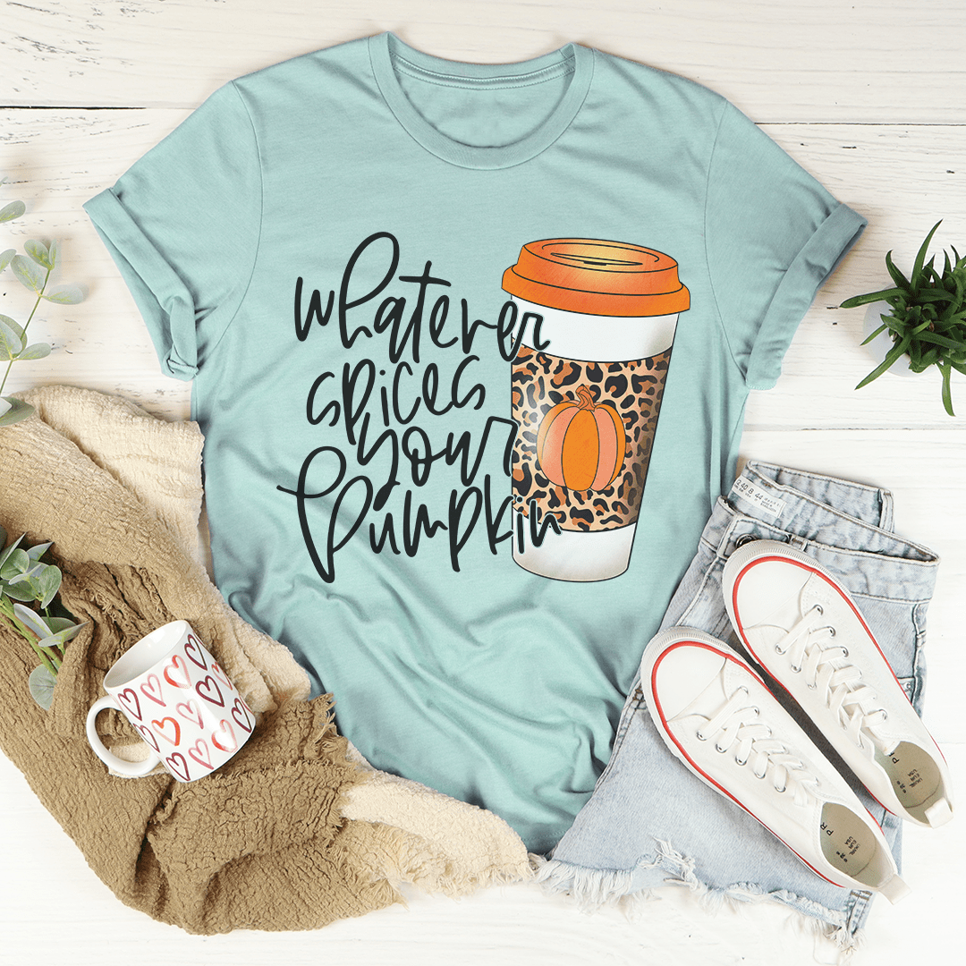 Whatever Spices Your Pumpkin Coffee Tee