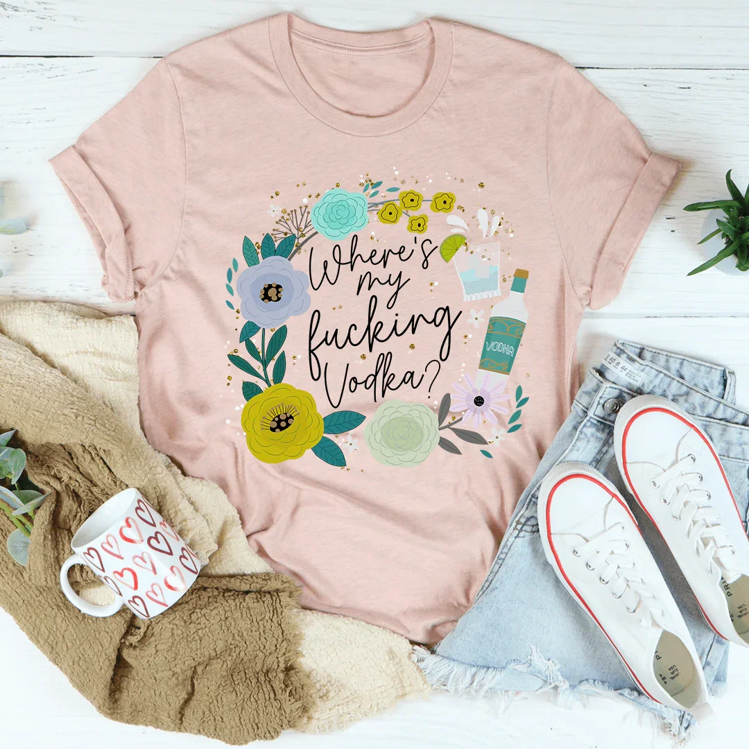 Where's My Vodka Tee