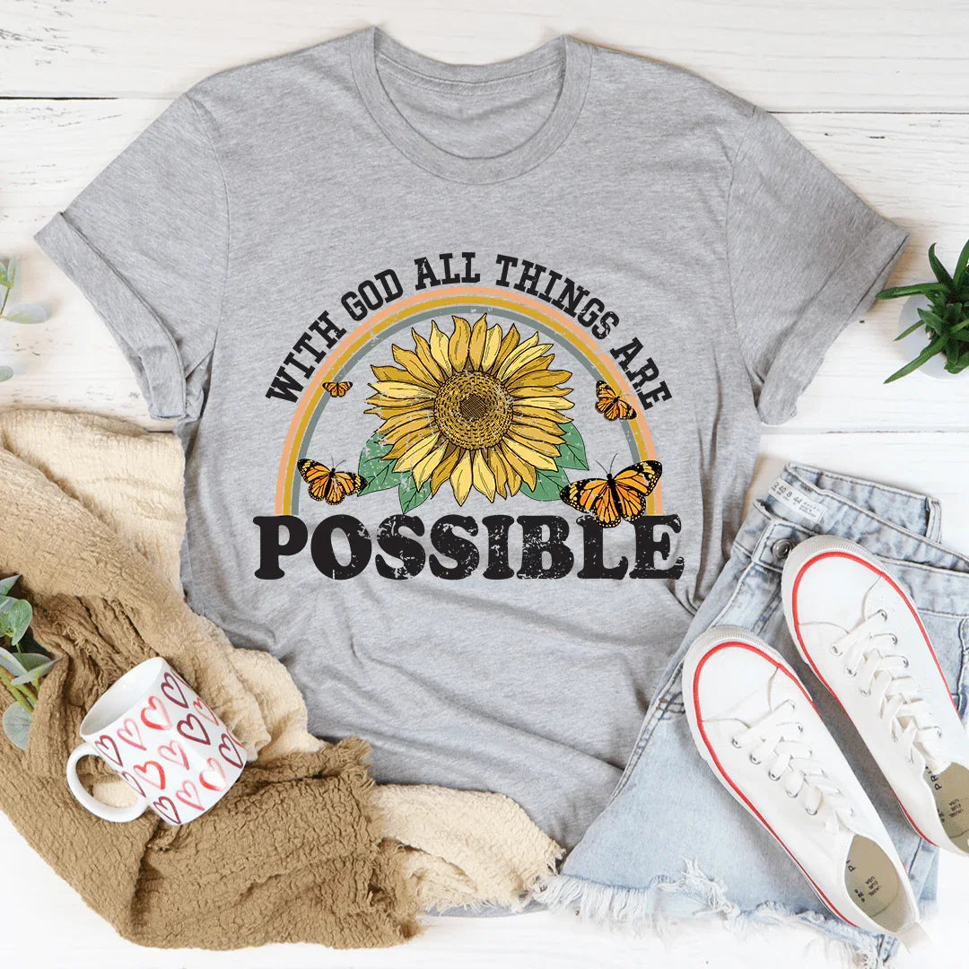 With God All Things Are Possible Tee