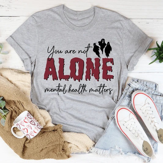 You Are Not Alone Mental Health Awareness Halloween Tee