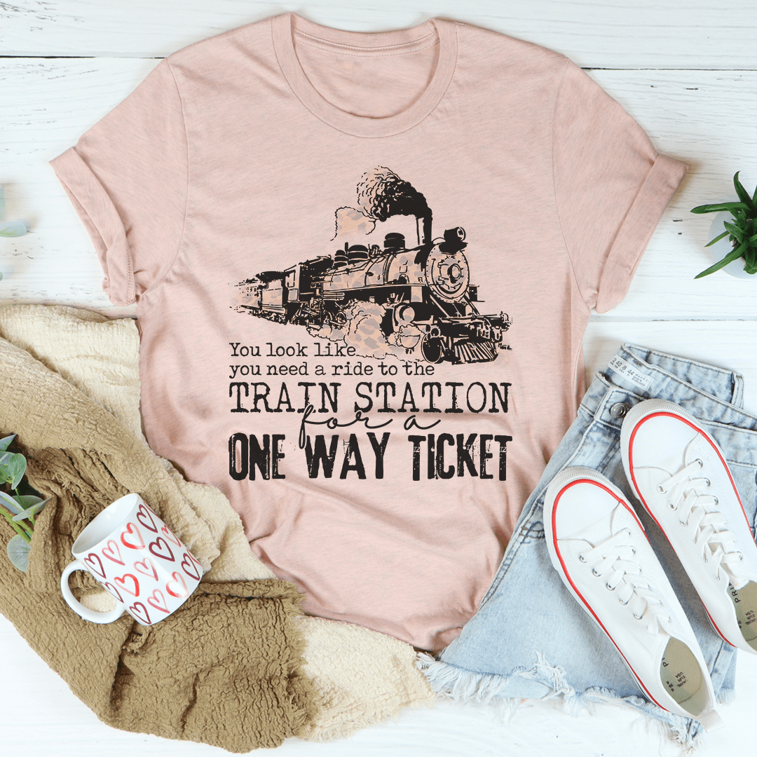 You Look Like You Need A Ride Tee